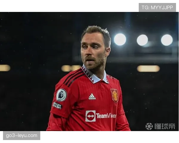 埃里克森本赛季助攻数据持续提升，表现稳健